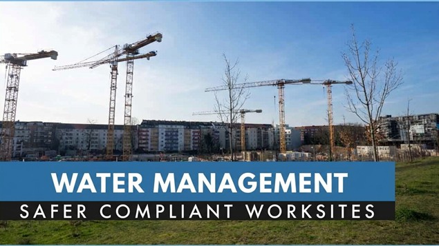 Good Water Management in Construction: Best Practices for Safer, Compliant Worksites